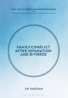 Image for Family conflict after separation and divorce: mental health professional interventions in changing societies