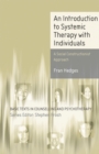 Image for An introduction to systemic therapy with individuals: a social constructionist approach