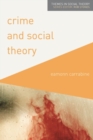 Image for Crime and Social Theory