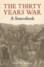 Image for The Thirty Years War: a sourcebook