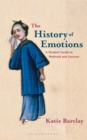 Image for The History of Emotions: A Student Guide to Methods and Sources