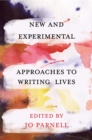 Image for New and experimental approaches to writing lives