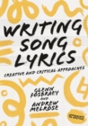 Image for Writing song lyrics: a creative and critical approach