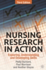 Image for Nursing research in action: exploring, understanding and developing skills.