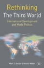 Image for Rethinking the Third World: International Development and World Politics
