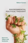 Image for Environmental political thought: interests, values and inclusion
