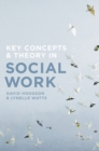 Image for Key Concepts and Theory in Social Work