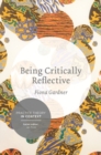 Image for Being critically reflective: engaging in holistic practice