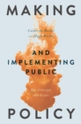 Image for Making and implementing public policy: key concepts and issues