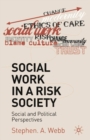 Image for Social work in a risk society: social and political perspectives