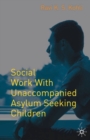 Image for Social work with unaccompanied asylum-seeking children