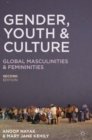 Image for Gender, youth and culture: global masculinities and femininities