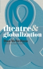 Image for Theatre &amp; globalization