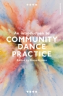Image for An introduction to community dance practice