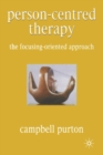 Image for Person-centred therapy: the focusing-oriented approach
