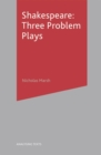 Image for Shakespeare: three problem plays