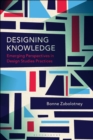 Image for Designing Knowledge: Emerging Perspectives in Design Studies Practices