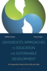 Image for Grassroots approaches to education for sustainable development  : a comparative study of the USA and India