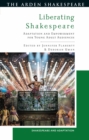 Image for Liberating Shakespeare  : adaptation and empowerment for young adult audiences