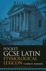 Image for Pocket GCSE Latin etymological lexicon
