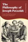 Image for Philosophy of Joseph Petzoldt: From Mach&#39;s Positivism to Einstein&#39;s Relativity