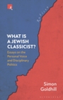 Image for What is a Jewish classicist?  : essays on the personal voice and disciplinary politics
