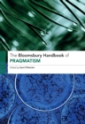 Image for The Bloomsbury handbook of pragmatism