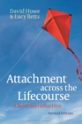 Image for Attachment across the lifecourse  : a brief introduction
