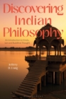 Image for Discovering Indian Philosophy: An Introduction to Hindu, Jain and Buddhist Thought
