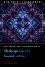 Image for The Arden research handbook of Shakespeare and social justice