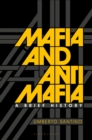 Image for Mafia and antimafia  : a brief history