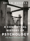 Image for A Conceptual History of Psychology