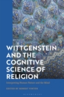 Image for Wittgenstein and the Cognitive Science of Religion : Interpreting Human Nature and the Mind