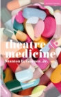 Image for Theatre &amp; medicine