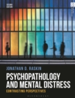 Image for Psychopathology and mental distress  : contrasting perspectives