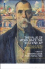 Image for The value of work since the 18th century: custom, conflict, measurement and theory