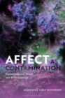 Image for Affect as contamination: embodiment in bioart and biotechnology