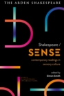 Image for Shakespeare/sense  : contemporary readings in sensory culture