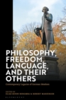 Image for Philosophy, Freedom, Language, and their Others