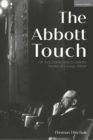 Image for Abbott Touch: Pal Joey, Damn Yankees, and the Theatre of George Abbott