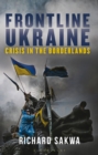 Image for Frontline Ukraine  : crisis in the borderlands