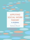 Image for Applying Social Work Theory : A Journal