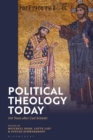 Image for Political Theology Today : 100 Years after Carl Schmitt
