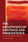 Image for The Metaphysics of Existence and Nonexistence