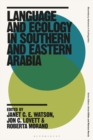 Image for Language and ecology in Southern and Eastern Arabia
