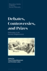 Image for Debates, Controversies, and Prizes : Philosophy in the German Enlightenment