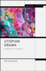 Image for Utopian drama  : in search of a genre
