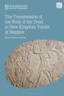 Image for The Transmission of the Book of the Dead in New Kingdom Tombs at Saqqara
