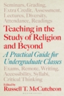 Image for Teaching in the study of religion and beyond  : a practical guide for undergraduate classes