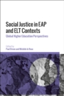 Image for Social Justice in EAP and ELT Contexts: Global Higher Education Perspectives